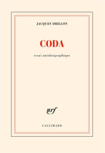 Coda. Essai autobiographique - Drillon Jacques