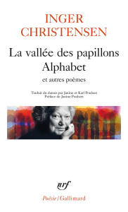 La vallée des papillons. Précédé de Lumière ; Herbe ; Lettre en avril ; Alphabet - Christensen Inger ; Poulsen Janine ; Poulsen Karl