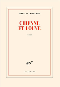 Chienne et louve - Donnadieu Joffrine