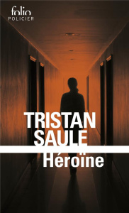 Chroniques de la place carrée Tome 2 : Héroïne - Saule Tristan