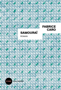 Samouraï - Caro Fabrice