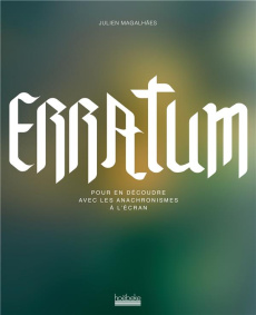 Erratum. Pour en découdre avec les anachronismes à l'écran - Magalhaes Julien