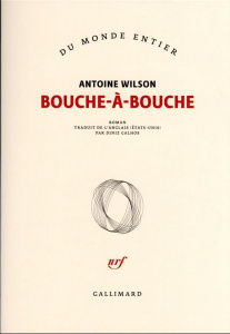Bouche-à-bouche - Wilson Antoine ; Galhos Diniz