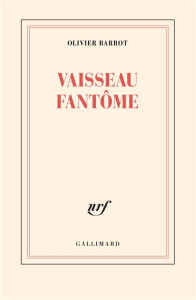 Vaisseau fantôme - Barrot Olivier
