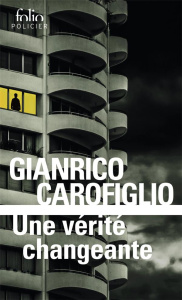 Une vérité changeante - Carofiglio Gianrico