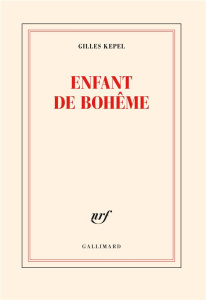 Enfant de Bohême - Kepel Gilles