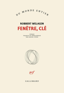 Fenêtre, clé - Welagen Robbert ; Cunin Daniel