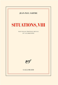 Situations. Tome 8, Novembre 1966-janvier 1970, Edition revue et augmentée - Sartre Jean-Paul ; Barrère Georges ; Berne Maurice