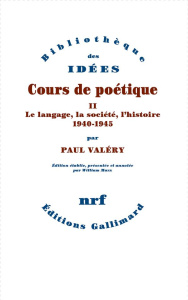 Cours de poétique. Tome 2, Le langage, la société, l'histoire (1940-1945) - Valéry Paul ; Marx William