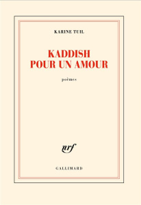 Kaddish pour un amour - Tuil Karine