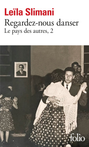 Le pays des autres/02/Regardez-nous danser - Slimani Leïla