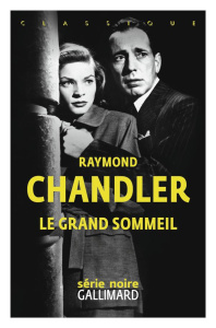 Le grand sommeil - Chandler Raymond ; Tadié Benoît