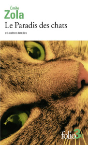 Le Paradis des chats et autres textes - Zola Emile