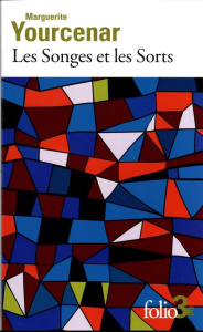 Les songes et les sorts - Yourcenar Marguerite