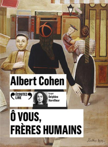 O vous, frères humains. 1 CD audio MP3 - Cohen Albert ; Horvilleur Delphine
