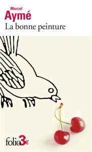 La bonne peinture - Aymé Marcel