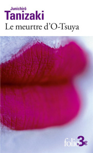 Le Meurtre d'O-Tsuya - Tanizaki Junichiro