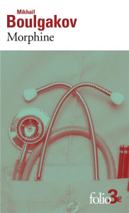 Morphine - Boulgakov Mikhaïl