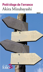 Petit éloge de l'errance - Mizubayashi Akira