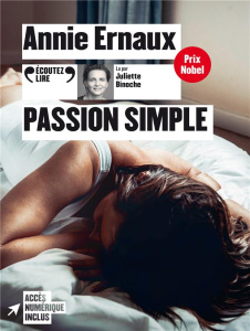 Passion simple. 1 CD audio MP3 - Ernaux Annie ; Binoche Juliette
