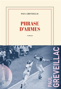 Phrase d'armes - Greveillac Paul