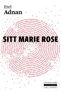 Sitt Marie Rose - Adnan Etel ; Fattal Simone ; Adler Laure