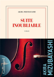 Suite inoubliable - Mizubayashi Akira
