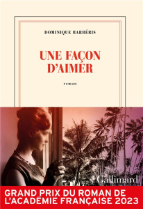 Une façon d'aimer - Barbéris Dominique