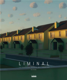 Liminal. Les nouveaux espaces de l'angoisse - ALT236