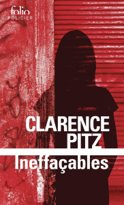 Ineffaçables - Pitz Clarence