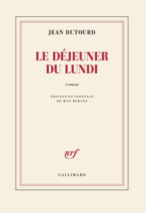 Le déjeuner du lundi - Dutourd Jean