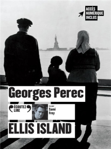Ellis Island. 1 CD audio MP3 - Perec Georges ; Frey Sami