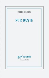 Sur Dante - Bouretz Pierre