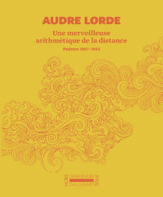 Une merveilleuse arithmétique de la distance. Poèmes 1897-1992, Edition bilingue français-anglais - Lorde Audre ; Garçon Providence ; Grunenwald Noémi