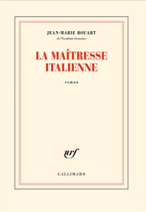La maîtresse italienne - Rouart Jean-Marie