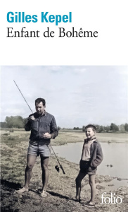 Enfant de Bohême - Kepel Gilles