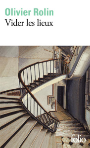 Vider les lieux - Rolin Olivier