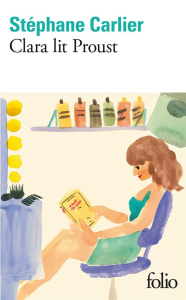 Clara lit Proust - Carlier Stéphane