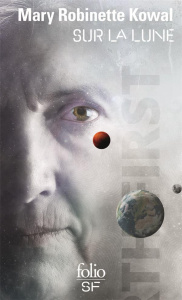 Sur la Lune - Kowal Mary Robinette ; Imbert Patrick