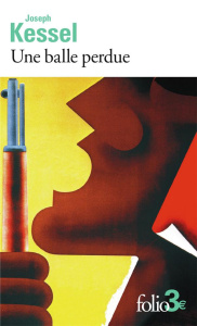 Une balle perdue - Kessel Joseph
