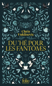 Du thé pour les fantômes - Vuklisevic Chris