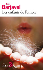 Les enfants de l’ombre . Et autres nouvelles - Barjavel René
