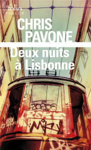 Deux nuits à Lisbonne - Pavone Chris ; Lalechère Karine