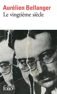 Le vingtième siècle - Bellanger Aurélien
