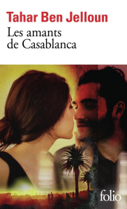 Les amants de Casablanca Tome 1 : Les amants de Casablanca - Ben Jelloun Tahar