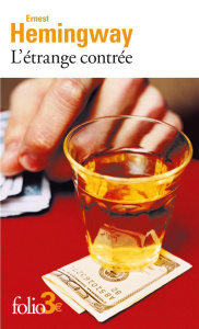L'étrange contrée - Hemingway Ernest ; Guglielmina Pierre