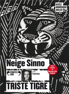 Triste Tigre. 1 CD audio MP3 - Sinno Neige