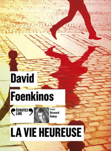 La vie heureuse. 1 CD audio MP3 - Foenkinos David ; Gabay Bernard