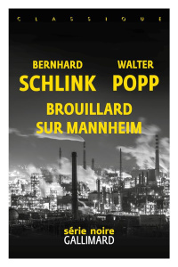 Brouillard sur Mannheim - Schlink Bernhard ; Popp Walter ; Platini Vincent ;