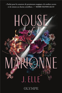 HOUSE OF MARIONNE - VOL01 - EDITION COLLECTOR - Elle J.